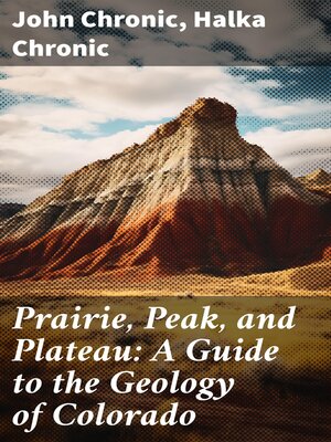 cover image of Prairie, Peak, and Plateau